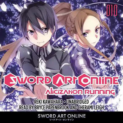 Sword Art Online 10: Alicization Running Audibook, by Reki Kawahara