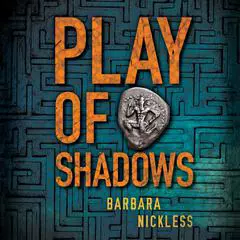 Play of Shadows Audibook, by Barbara Nickless