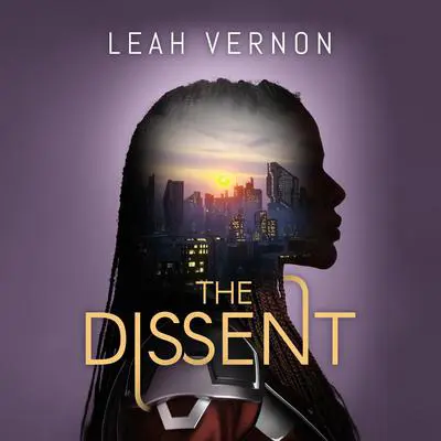 The Dissent Audibook, by Leah Vernon