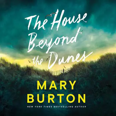 The House beyond the Dunes Audibook, by Mary Burton