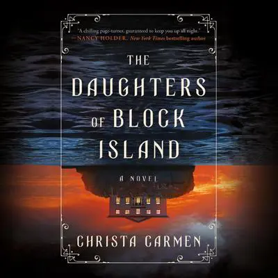 The Daughters of Block Island: A Novel Audibook, by Christa Carmen