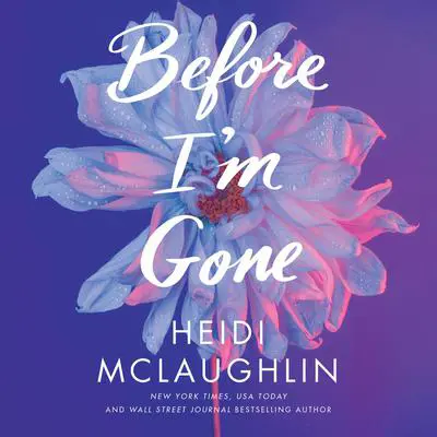 Before I'm Gone Audibook, by Heidi McLaughlin