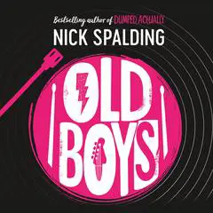 Old Boys Audibook, by Nick Spalding