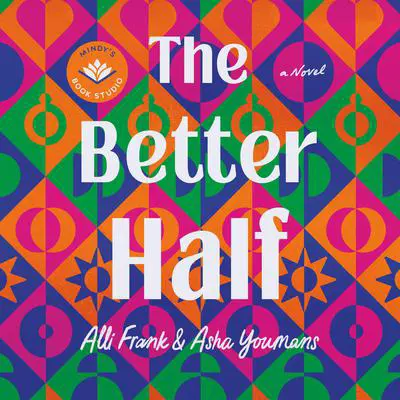 The Better Half: A Novel Audibook, by Alli Frank