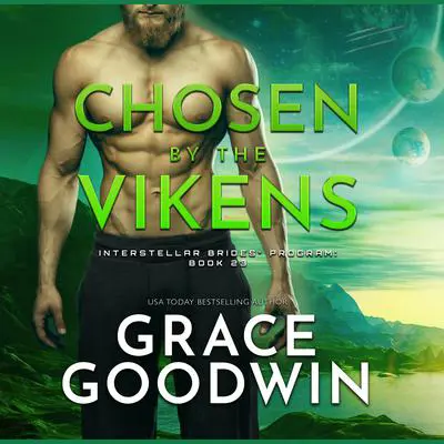 Chosen by the Vikens Audibook, by Grace Goodwin