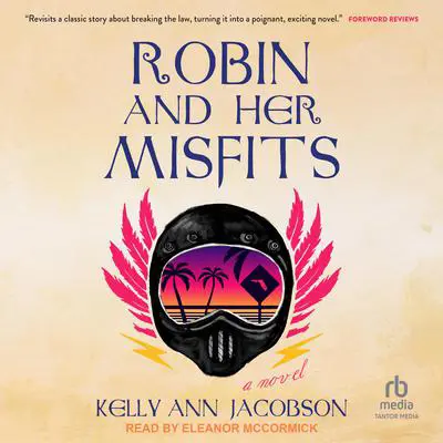 Robin and Her Misfits Audibook, by Kelly Ann Jacobson