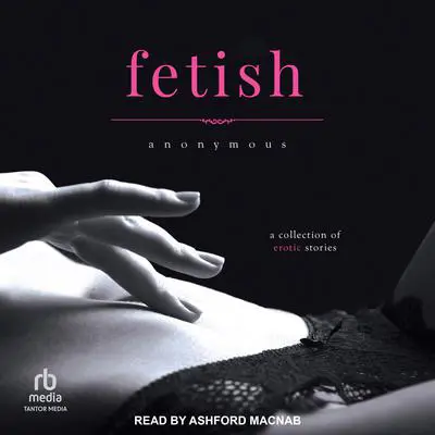 Fetish Audibook, by Anonymous