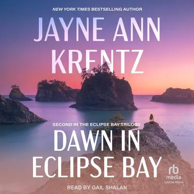 Dawn in Eclipse Bay Audibook, by Jayne Ann Krentz