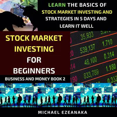 Stock Market Investing For Beginners Audibook, by Michael Ezeanaka