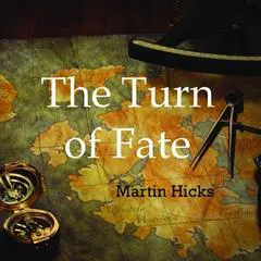 The Turn of Fate Audibook, by Martin Hicks