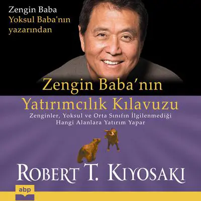 Zengin Baba’nin Yatirimcilik Kilavuzu Audibook, by Robert T. Kiyosaki