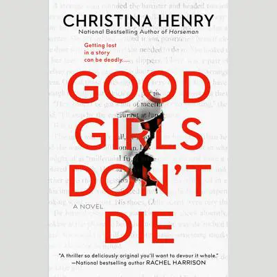Good Girls Don't Die Audibook, by Christina Henry