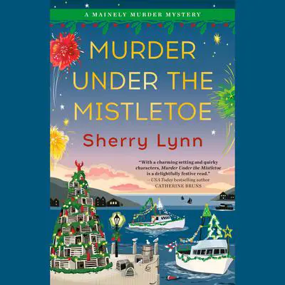Murder Under the Mistletoe Audibook, by Sherry Lynn