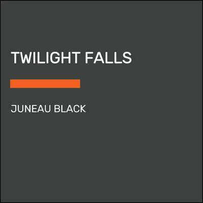 Twilight Falls Audibook, by Juneau Black