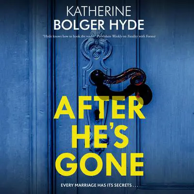 After He's Gone Audibook, by Katherine Bolger Hyde
