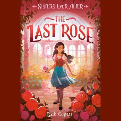 The Last Rose Audibook, by Leah Cypess