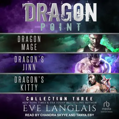 Dragon Point Collection Three Audibook, by Eve Langlais