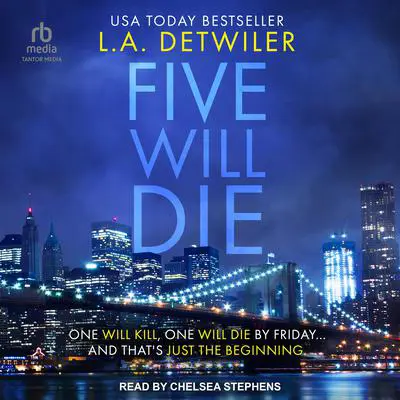 Five Will Die Audibook, by L.A. Detwiler