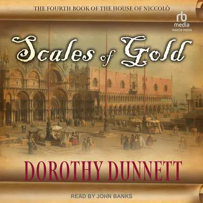 Scales of Gold Audibook, by Dorothy Dunnett