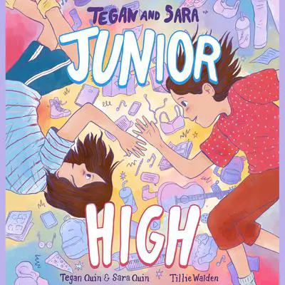 Tegan and Sara: Junior High Audibook, by Sara Quin