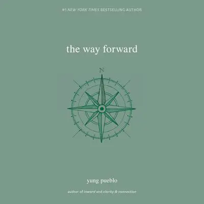 The Way Forward Audibook, by Yung Pueblo