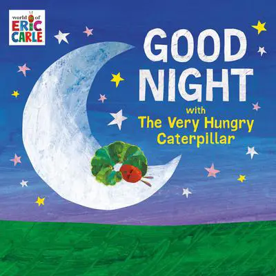 Good Night with The Very Hungry Caterpillar Audibook, by Eric Carle