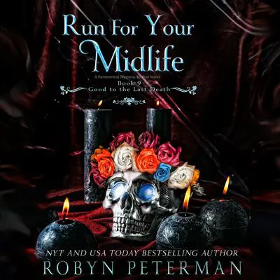 Run for Your Midlife Audibook, by Robyn Peterman