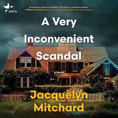 A Very Inconvenient Scandal: A novel Audibook, by Jacquelyn Mitchard