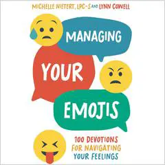 Managing Your Emojis: 100 Devotions for Navigating Your Feelings Audibook, by Lynn Cowell