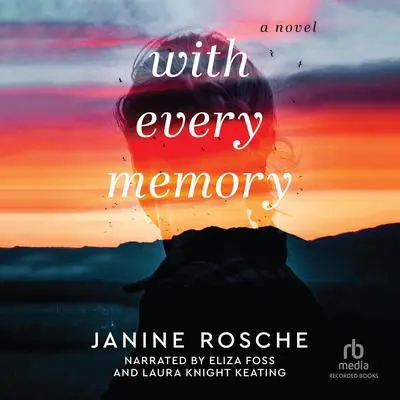 With Every Memory Audibook, by Janine Rosche