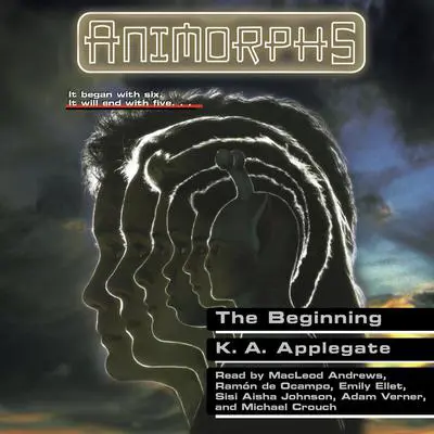 The Beginning (Animorphs #54) Audibook, by K. A. Applegate