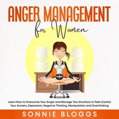 Anger Management for Women Audibook, by Sonnie Bloggs