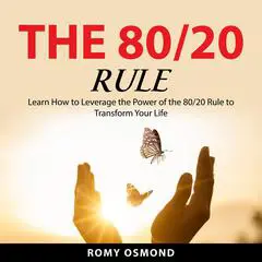 The 80/20 Rule Audibook, by Romy Osmond