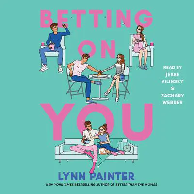Betting on You Audibook, by Lynn Painter