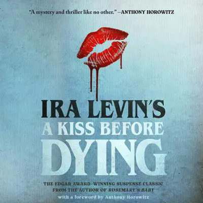 A Kiss Before Dying Audibook, by Ira Levin