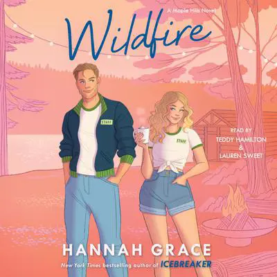 Wildfire: A Novel Audibook, by Hannah Grace