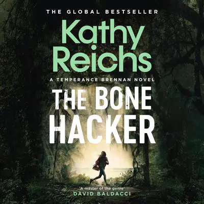 The Bone Hacker Audibook, by Kathy Reichs