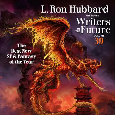 L. Ron Hubbard Presents Writers of the Future Volume 39: The Best New SF & Fantasy of the Year Audibook, by Kristine Kathryn Rusch