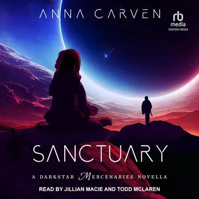 Sanctuary: A Darkstar Mercenaries Novella Audibook, by Anna Carven