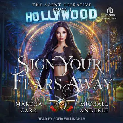 Sign Your Fears Away Audibook, by Michael Anderle