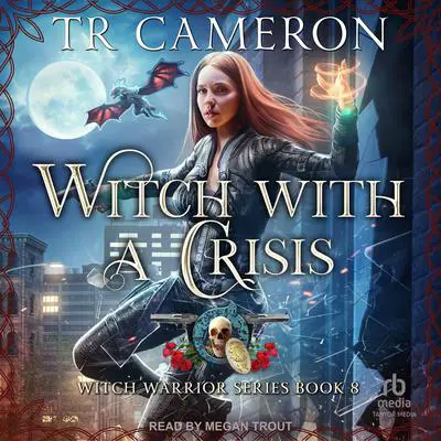 Witch With a Crisis Audibook, by Michael Anderle