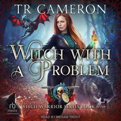 Witch With A Problem Audibook, by Michael Anderle