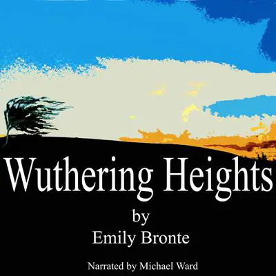 Wuthering Heights Audibook, by Emily Brontë