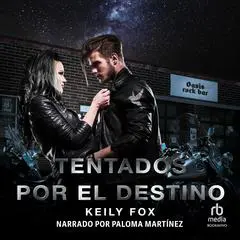 Tentados por el Destino: James y Jennifer (James and Jennifer) Audibook, by Keily Fox