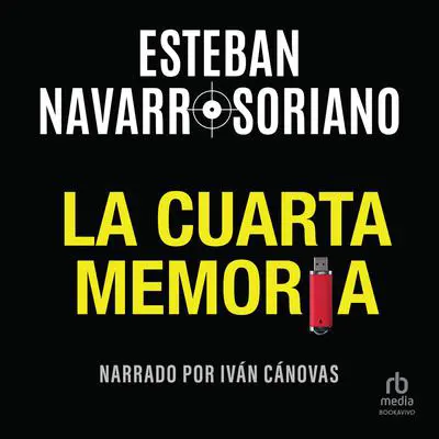 La cuarta memoria Audibook, by Esteban Navarro Soriano