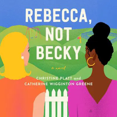 Rebecca, Not Becky: A Novel Audibook, by Christine Platt