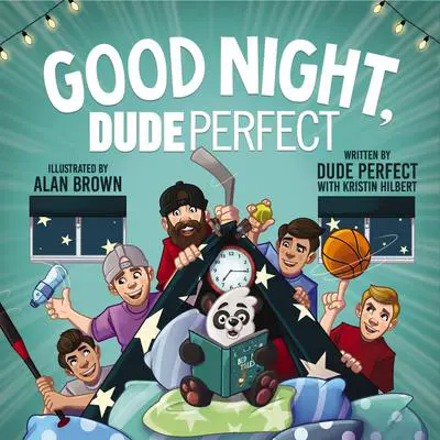 Good Night, Dude Perfect Audibook, by Dude Perfect