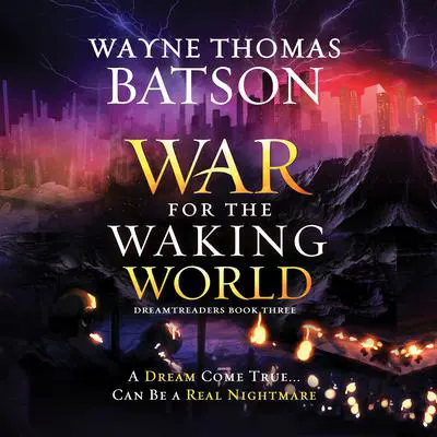 The War for the Waking World Audibook, by Wayne Thomas Batson