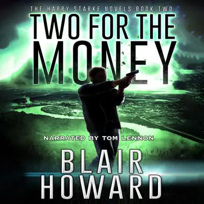 Two for the Money Audibook, by Blair Howard