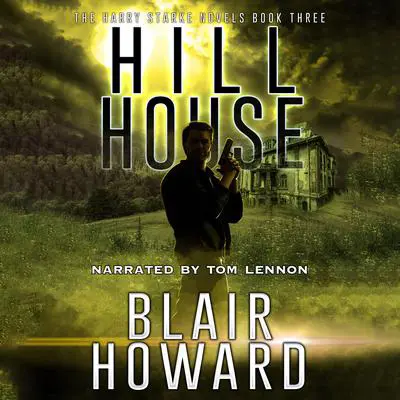 Hill House Audibook, by Blair Howard